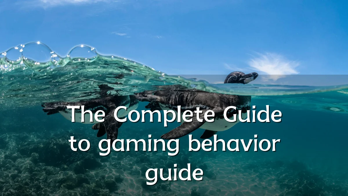 The Complete Guide to gaming behavior guide