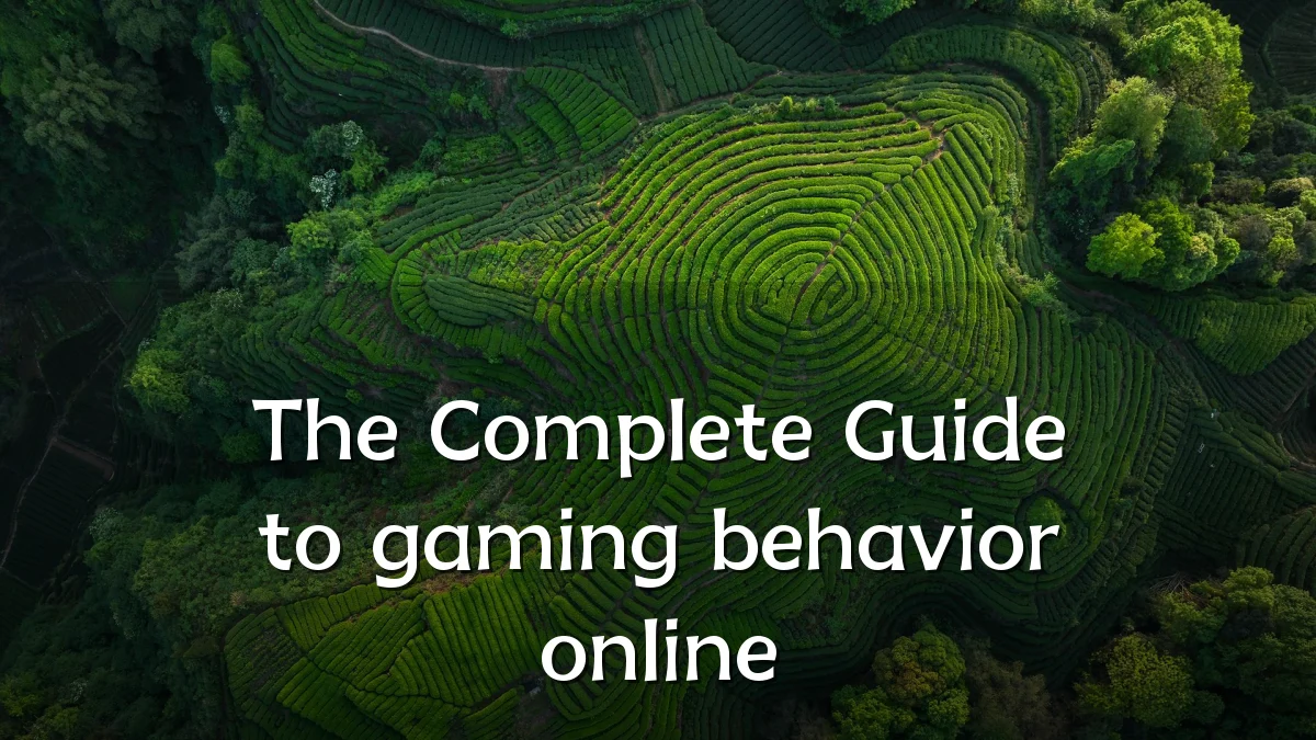 The Complete Guide to gaming behavior online