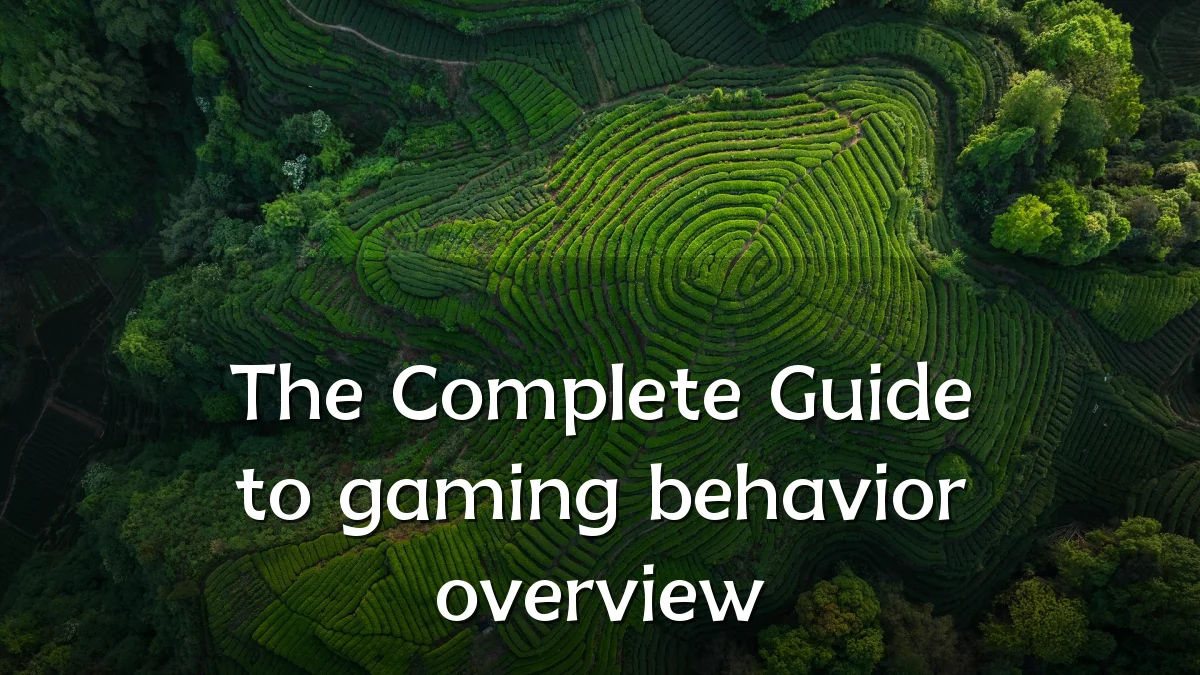 The Complete Guide to gaming behavior overview