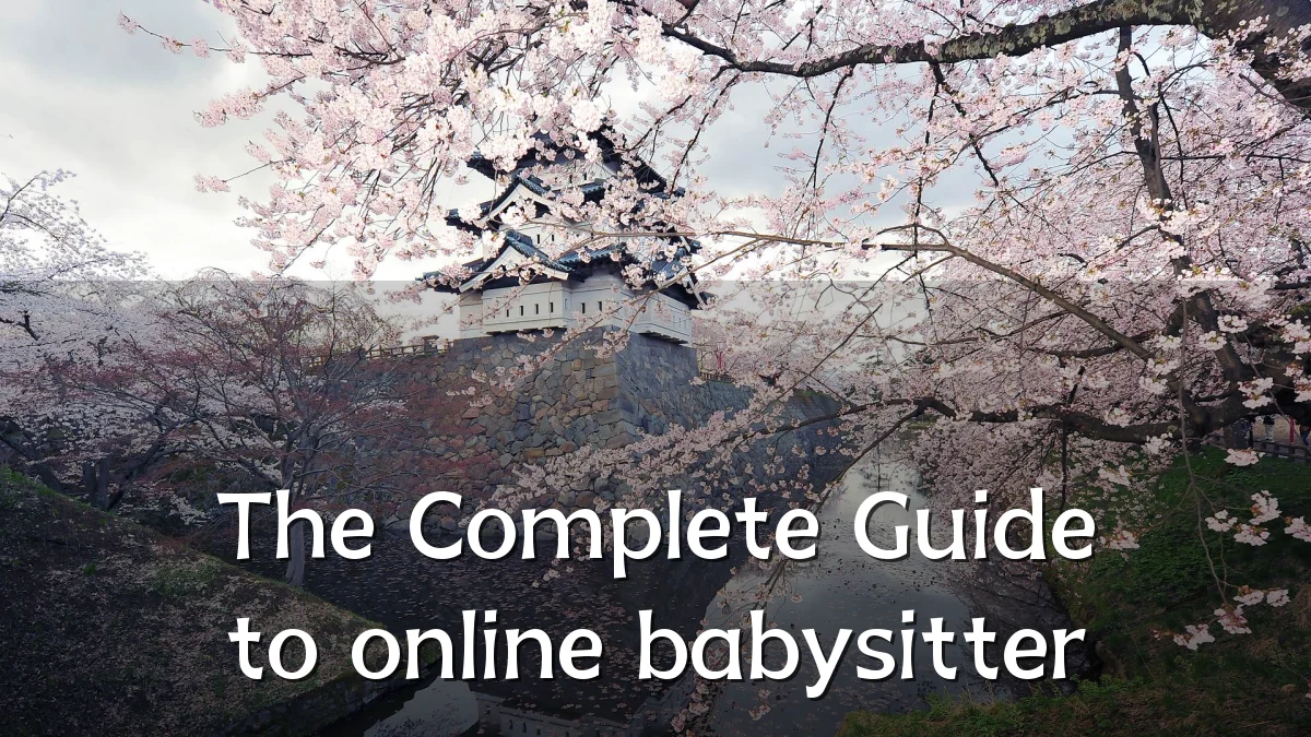 The Complete Guide to online babysitter