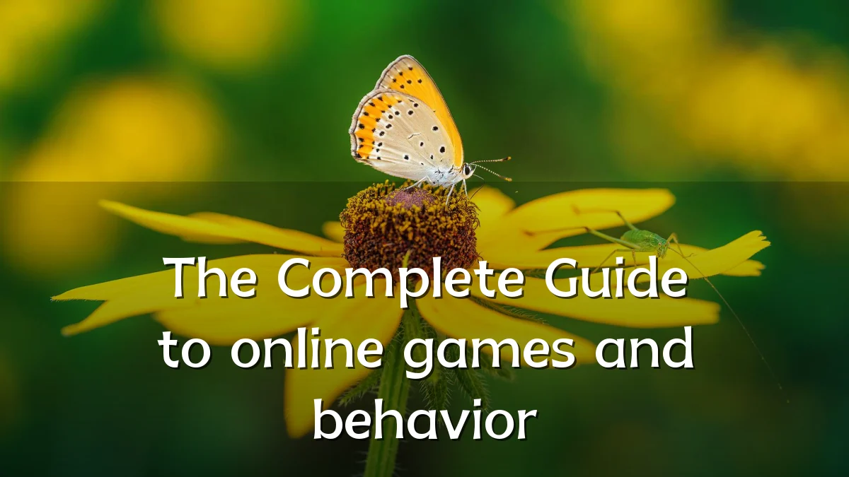 The Complete Guide to online games and behavior