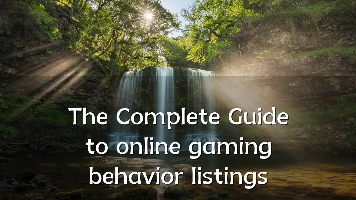 The Complete Guide to online gaming behavior listings
