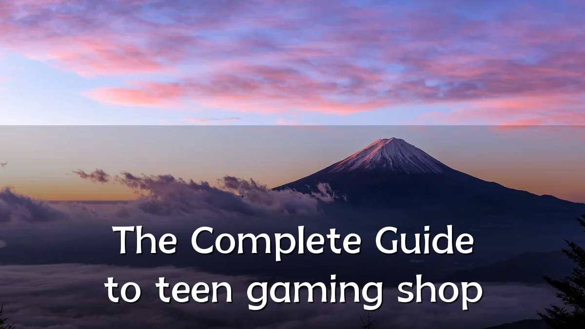 The Complete Guide to teen gaming shop