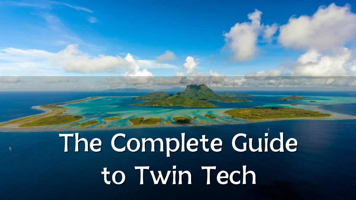 The Complete Guide to Twin Tech