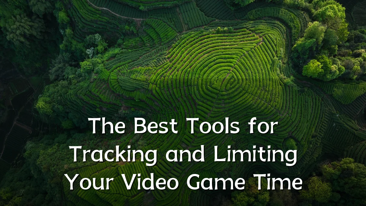 The Best Tools for Tracking and Limiting Your Video Game Time