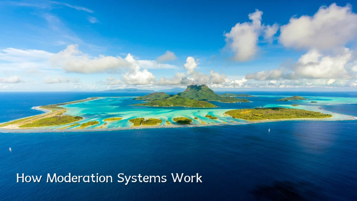 How Moderation Systems Work