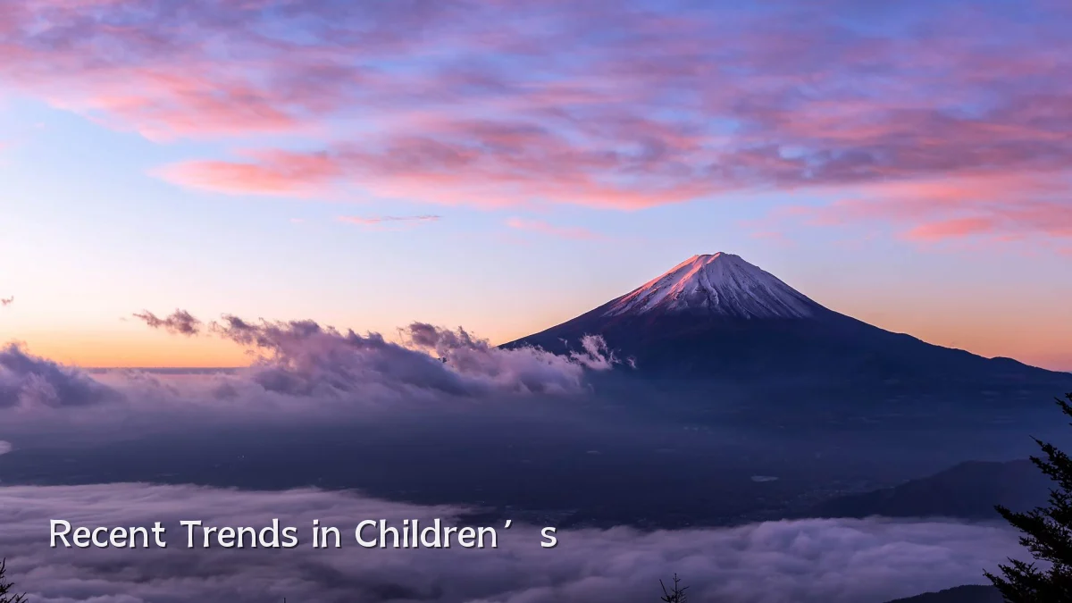 Recent Trends in Children’s