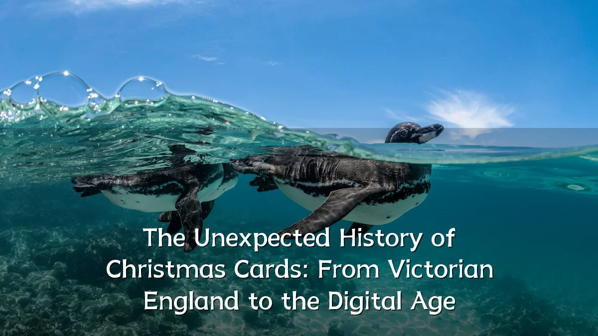 The Unexpected History of Christmas Cards: From Victorian England to the Digital Age
